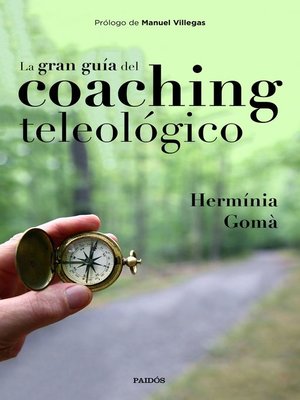 La gran guía del coaching teleológico - ebook